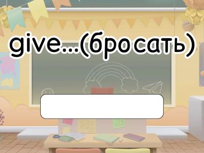  9 Form (Unit 3) Phrasal Verbs