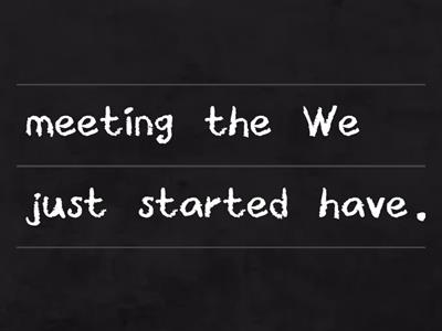 Present Perfect - Just/Already/Yet