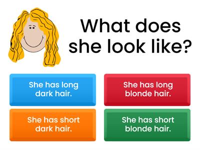 BK- What does he/she look like?