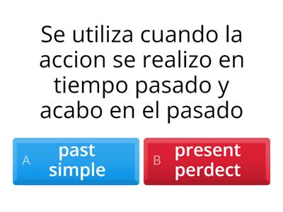 Simple past - Present perfect