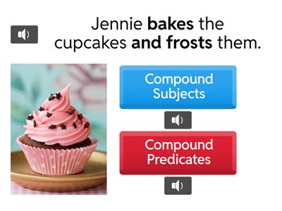 3 U1W4 Compound Subjects and Predicates
