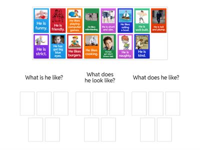  Be like / look like / like