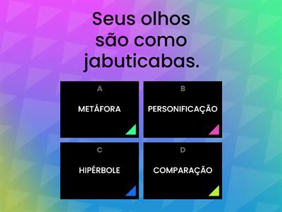 Figuras de linguagem: comparação, metáfora, hipérbole, personificação, antítese, metonímia e ironia