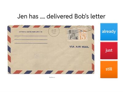 Work with Grammar - Present Perfect with yet, already and just