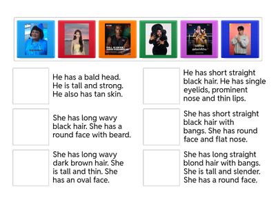 What does he/ she look like?