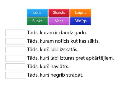 Atrodi vārdam atbilstošo skaidrojumu!