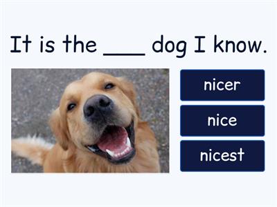 Adjectives: Comparative, Superlative