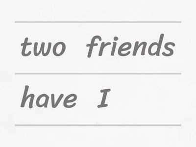 put the words in the correct order