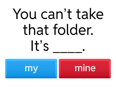 Possessive Adjective or Possessive Pronoun? FIB 1