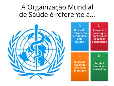 Organização Mundial de Saúde (OMS)