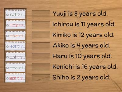 何才ですか？ Nan-sai desu ka?    How old are you? 