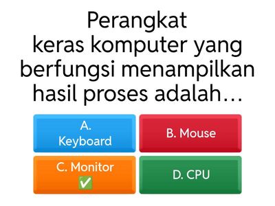 pilih lah jawaban yang paling tepat