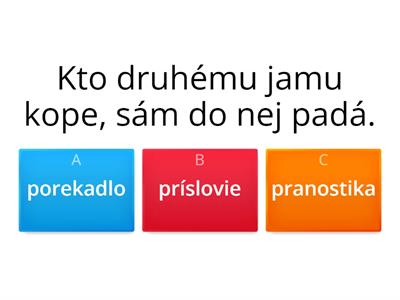 Ľudová slovesnoť - porekadlo, príslovie, pranostika