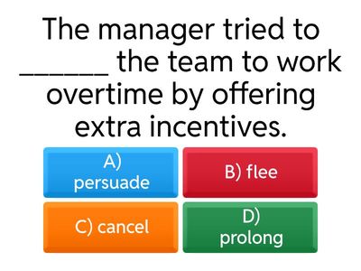 Complete the sentences  - B2+ verbs 