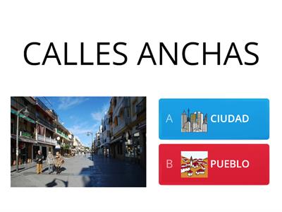 ¿ Pueblo o ciudad?