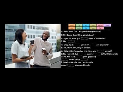 present perfect dialogue (fill in the gaps)