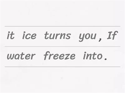 Reordering Sentences - Zero Conditional 