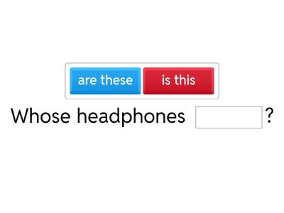 Whose __ is this /are these?