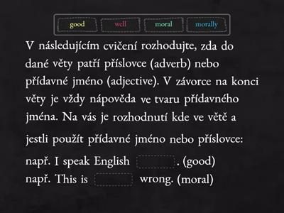 Adverbs or Adjectives?