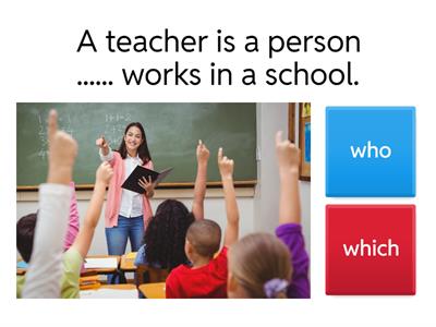 Relative pronoun who - which - that 