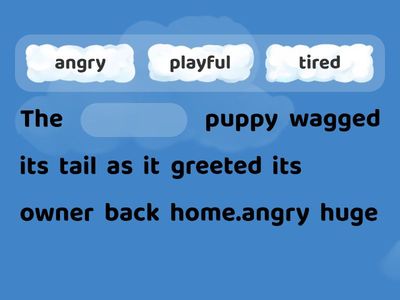 Choose the appropriate descriptive adjectives to complete each sentence.
