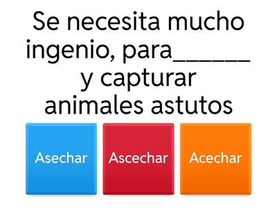 Utiliza las palabras correctas para completar la oración