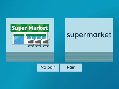 Shops and locations (Vocabulary) - Pair or No Pair