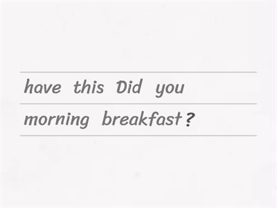 4 Past simple Unjumbled 