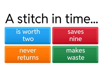 Complete the Proverb