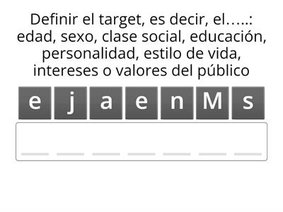 ¿Qué pasos hay que seguir a la hora de elaborar una campaña publicitaria? Encuentra la palabra y completa las frases.