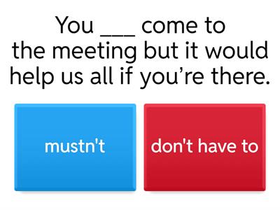 Must, have to, should