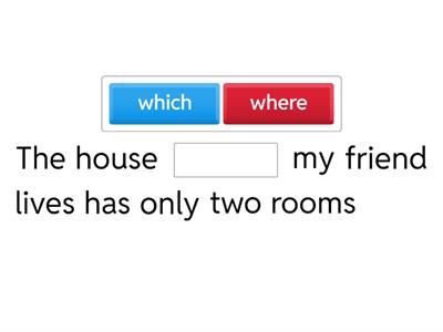 Which, that, who, where