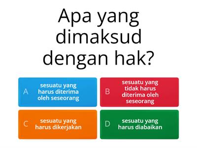 Kuis Hak dan Kewajiban anak dirumah dan disekolah