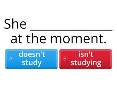 Present Simple / Present Continuous (without stative verbs)