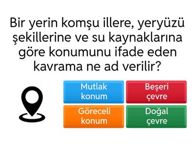 Göreceli konum, doğal ve beşeri çevre, doğal afetler