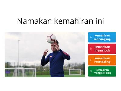 KEMAHIRAN ASAS BOLA SEPAK 