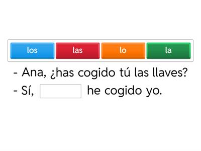 ELIGE EL COMPLEMENTO DIRECTO