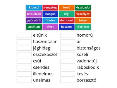 Ellentétek - Párosítsd össze a szavakat az ellentétes jelentésekkel!