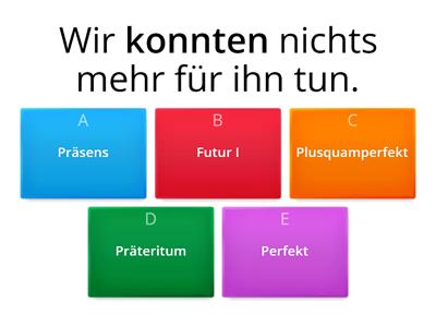 Welches Tempus hat das Verb?