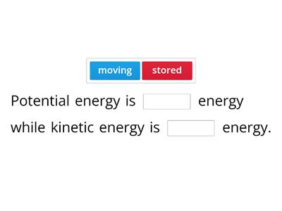 Potential and Kinetic Energy