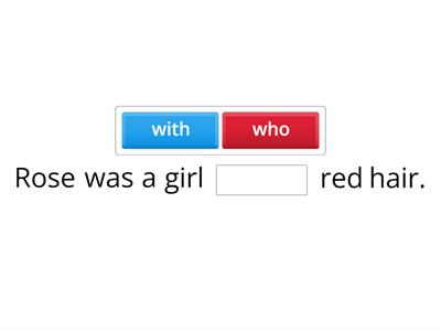 clauses - 'who' or 'with'