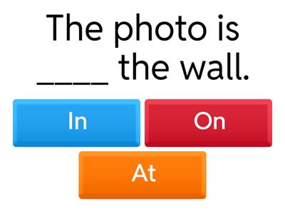 Prepositions of place - in, on, at.
