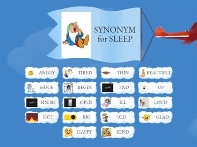 LET US FIND THE RIGHT SYNONYMS / ANTONYMS!