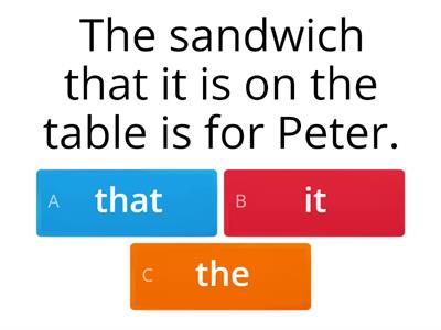 GT4 24.5 Defining relative clauses. Find the extra word in these sentences. Quiz