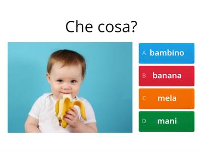 Che cosa? (Frase colore)