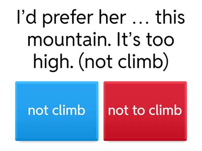 PREFER / WOULD PREFER 