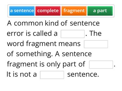 Common Sentence Errors: Fragments