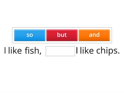  Conjunctions and so but
