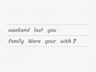 BEP3 Unit 5 Word Order: was, were, wasn't, weren't