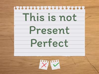 Present Perfect 